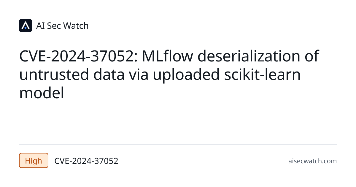 CVE-2024-37052: Deserialization of untrusted data can occur in versions ...