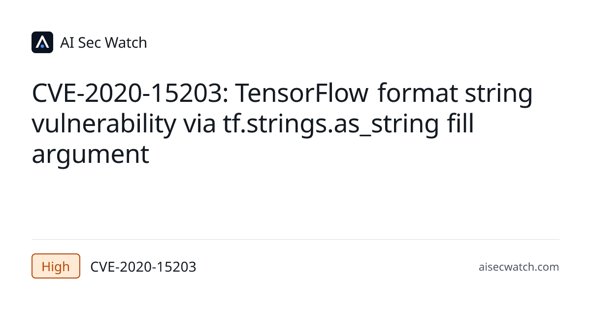 CVE-2020-15203: In Tensorflow before versions 1.15.4, 2.0.3, 2.1.2, 2.2 ...