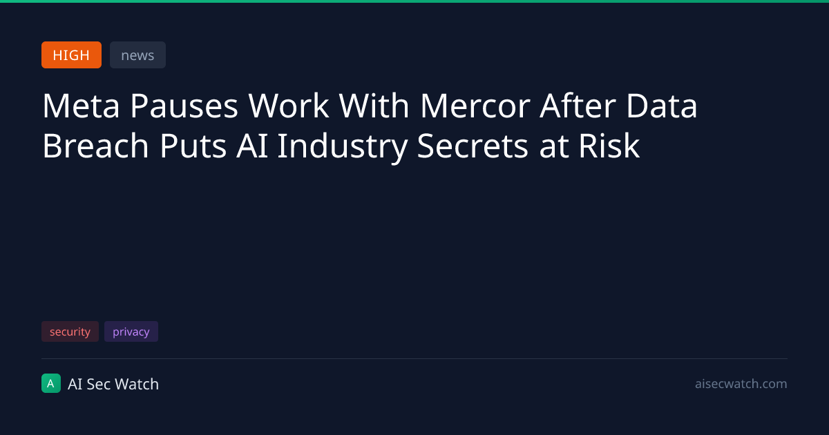 Meta Pauses Work With Mercor After Data Breach Puts AI Industry Secrets ...