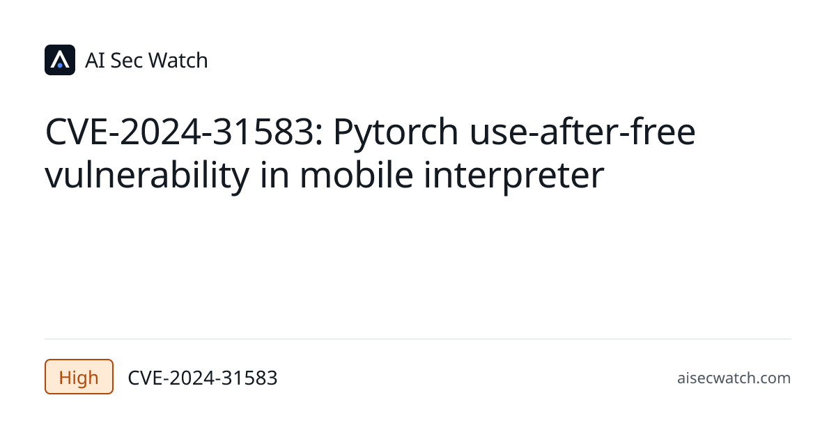 CVE-2024-31583: Pytorch before version v2.2.0 was discovered to contain ...